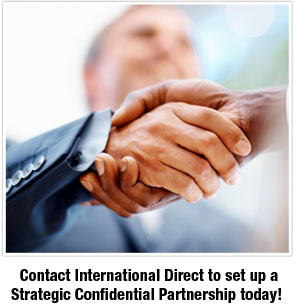 Contact International Direct to set up a Strategic Confidential Partnership today